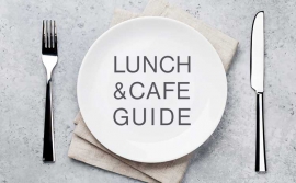 LUNCH & CAFE GUIDE